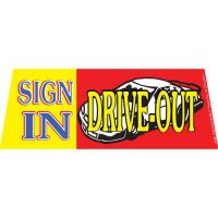 Sign In Drive Out windshield banner